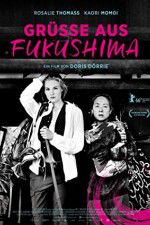 Watch Gr��e aus Fukushima Gomovies