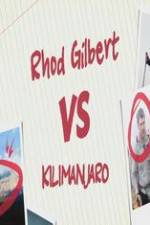 Watch Rhod Gilbert vs. Kilimanjaro Gomovies