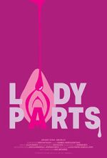 Watch Lady Parts (Short 2024) Gomovies