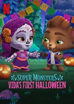 Watch Super Monsters: Vida\'s First Halloween Gomovies