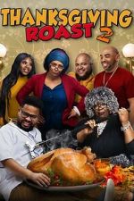 Watch Thanksgiving Roast 2 Gomovies