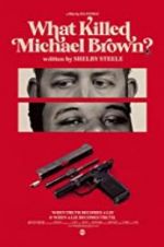 Watch What Killed Michael Brown? Gomovies
