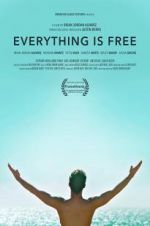 Watch Everything is Free Gomovies