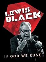 Watch Lewis Black: In God We Rust Gomovies