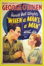 Watch When a Man's a Man Gomovies