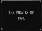 Watch The Pirates of 1920 Gomovies