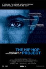 Watch The Hip Hop Project Gomovies