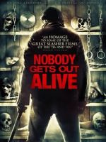 Watch Nobody Gets Out Alive Gomovies