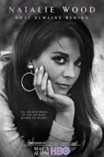 Watch Natalie Wood: What Remains Behind Gomovies