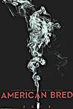 Watch American Bred Gomovies