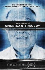 Watch 3801 Lancaster: American Tragedy Gomovies