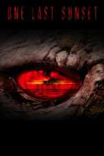 Watch One Last Sunset Redux Gomovies