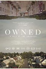 Watch Owned, A Tale of Two Americas Gomovies