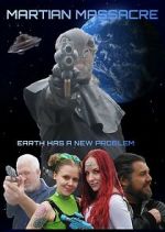 Watch Martian Massacre Gomovies