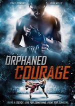 Watch Orphaned Courage (Short 2017) Gomovies