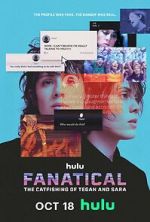 Watch Fanatical: The Catfishing of Tegan and Sara Gomovies