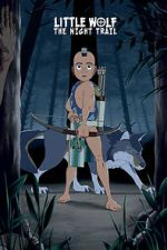 Watch Little Wolf: The Night Trail (Short 2021) Gomovies