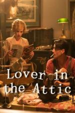 Watch Lover in the Attic Gomovies