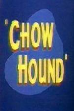 Watch Chow Hound Gomovies