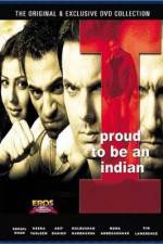 Watch I Proud to Be an Indian Gomovies