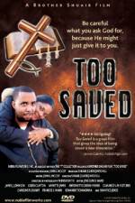 Watch Too Saved Gomovies