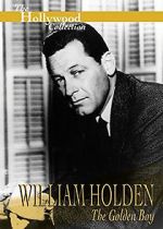 Watch William Holden: The Golden Boy Gomovies