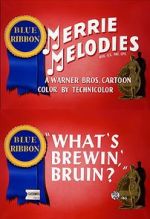 Watch What\'s Brewin\', Bruin? (Short 1948) Gomovies