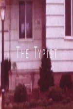 Watch The Typist Gomovies