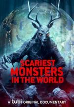Watch Scariest Monsters in the World Gomovies