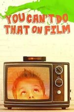 Watch You Can\'t Do That on Film Gomovies