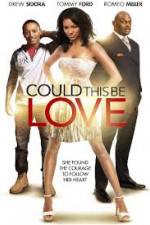 Watch Could This Be Love Gomovies