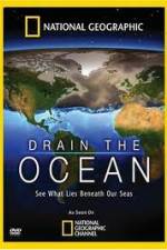 Watch National Geographic Drain The Ocean Gomovies