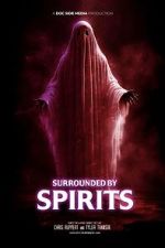 Watch Surrounded by Spirits Gomovies