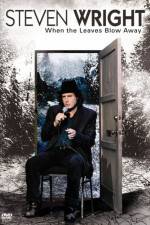 Watch Steven Wright When the Leaves Blow Away Gomovies