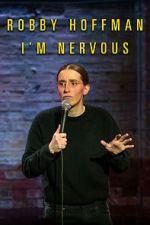 Watch Robby Hoffman: I\'m Nervous (TV Special 2019) Gomovies