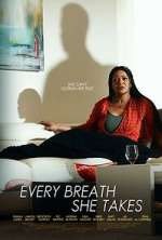 Watch Every Breath She Takes Gomovies