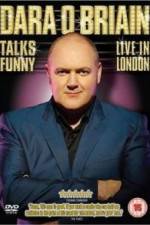 Watch Dara O'Briain Talks Funny Live in London Gomovies
