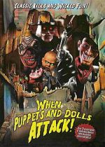 Watch When Puppets and Dolls Attack! Gomovies
