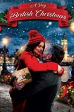 Watch A Very British Christmas Gomovies