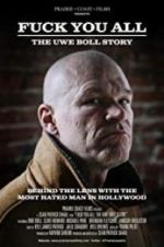 Watch F*** You All: The Uwe Boll Story Gomovies