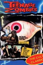 Watch Teenage Zombies Gomovies