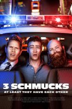 Watch 3 Schmucks Gomovies