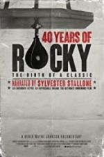 Watch 40 Years of Rocky: The Birth of a Classic Gomovies