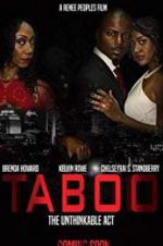 Watch Taboo-The Unthinkable Act Gomovies