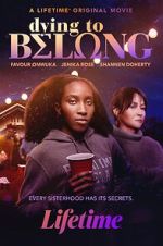 Watch Dying to Belong Gomovies
