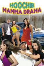 Watch Hoochie Mamma Drama Gomovies