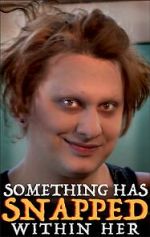 Watch Something Has Snapped Within Her (Short 2021) Gomovies