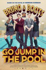 Watch Bruno & Boots: Go Jump in the Pool Gomovies