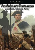 Watch Von Steuben\'s Continentals: The First American Army Gomovies