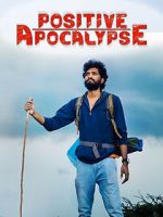 Watch Positive Apocalypse Gomovies